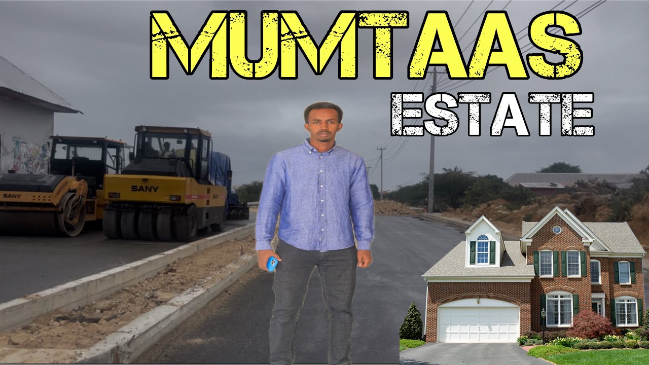 Xaafada cusub xog Dhammeystiran Mumtas Estate | Ma u Qalantaa Inaad Guri Ka Iibsato?” #Daarusalam