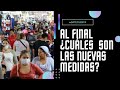 Rebrote ¿Y al final cuales son las nuevas medidas?