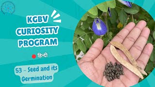 Hindi - Curiosity Program - Session -53 | Seed and its Germination