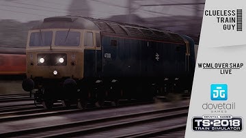 Train Simulator 2018 | WCML: Over Shap | LIVE