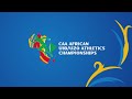 CAA AFRICA U18 U20 ATHLETICS CHAMPIONSHIP 2025 EVENT 2 DAY5 CAA AFRICA U18 U20 ATHLETICS CHAMPIONSHIP 2025 EVENT 2 DAY5
