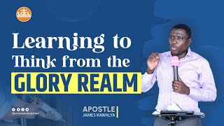 LEARNING TO THINK FROM GLORY REALM || AP. JAMES KAWALYA