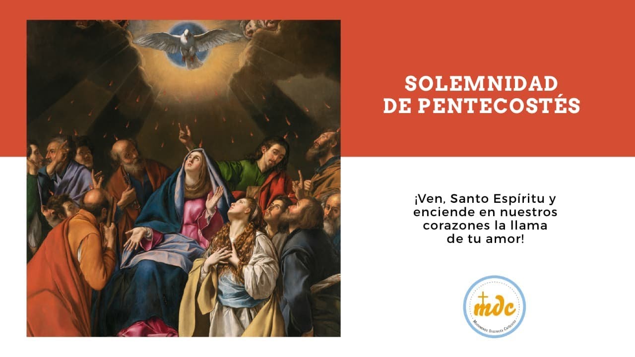 Solemnidad de Pentecostés - Misioneros Digitales Católicos MDC