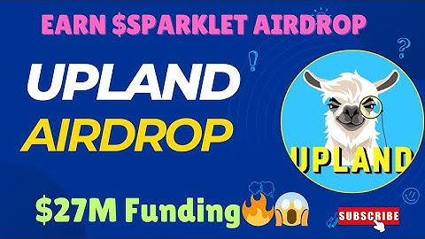 Upland Airdrop Guide🔥| Earn $SPARKLET Tokens | Operation Airdrops
