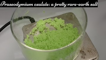 Praseodymium oxalate - a beautiful green rare earth salt