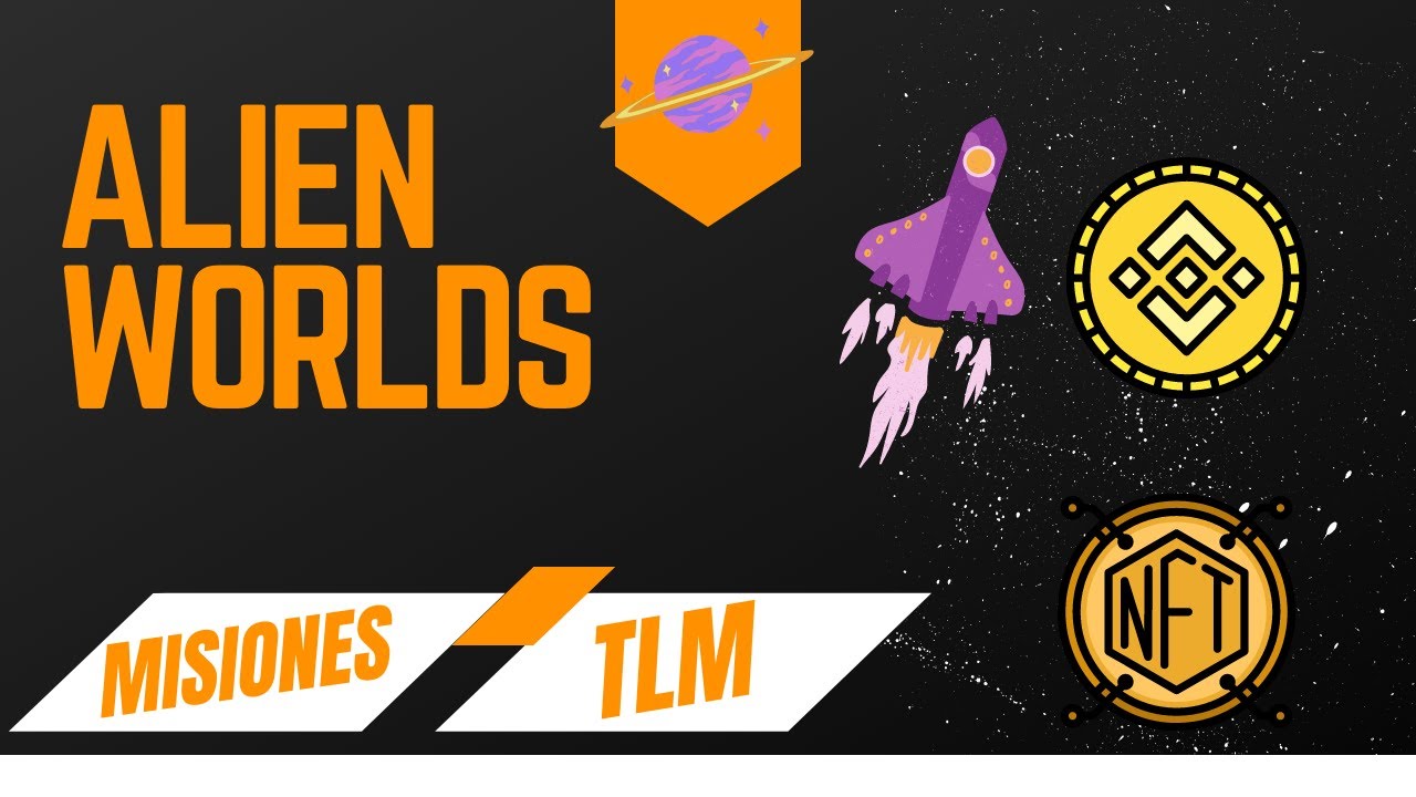 ALIEN WORLDS Misiones Cuánto TLM hemos ganado NFT Game Staking en BSC