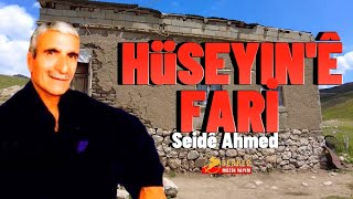 Hüseyin'ē Fari - Seide Ahmed [ Çok Dertli Duygulu Stran] Köy Manzaralı Video] Resimi