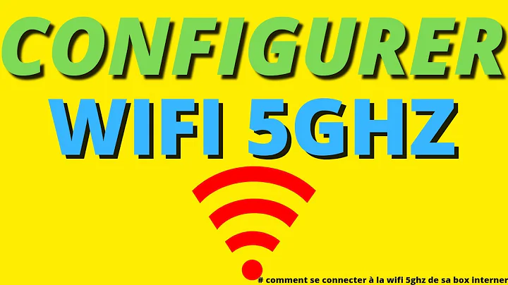 Comment se connecter à la WIFI 5GHZ à sa box INTERNET ( Configurer wifi 5ghz )