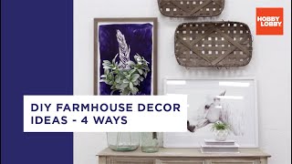 DIY Farmhouse Decor Ideas - 4 Ways | Hobby Lobby®