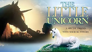 The Little Unicorn | Full Movie | Christopher Atkins | George Hamilton | Brittney Bomann