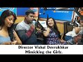 Director Vishal Devrukhkar Mimicking the Girlz | Rj Shonali