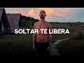 Soltar para liberarse