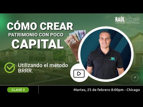 📢 Clase 2: El Método BRRRR: El Secreto para Construir Patrimonio multiplicando tu Capital 💸🔄 📢 Clase 2: El Método BRRRR: El Secreto para Construir Patrimonio multiplicando tu Capital 💸🔄