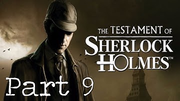The Testament of Sherlock Holmes | Part 9 | Whitechapel | YogicAmnesiac
