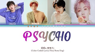 00s (빵빵즈) - Psycho (Studio Version) [Color Coded Lyrics/Han/Rom/Eng]