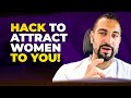 THIS MINDSET SHIFT Will Attract Women To You