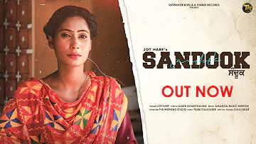 Sandook (ਸੰਦੂਕ) - Official Video | Jot Harf |Jasbir Gunachauria | New Punjabi Song 2022