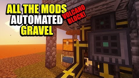 Ep6 Automated Gravel - Minecraft All The Mods VolcanoBlock Modpack