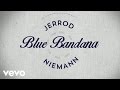 Jerrod Niemann - Blue Bandana (Lyric Video)