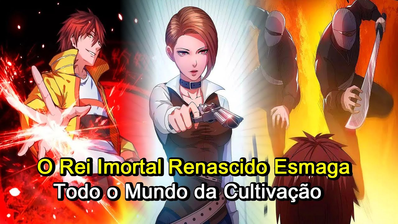 O Rei Imortal Renascido Esmaga Todo o Mundo da Cultivação | Resumo Manhwa