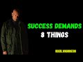 Success Demands 8 Things | Motivation Speech | Powerful Speech