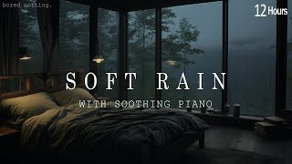 Calming Rain Sounds Piano Music for Restful Sleep - Soothing Sleep Music for Stress Relief