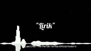 Download Lagu Last child - tak pernah ternilai (Official audio)  (1) /lirik MP3