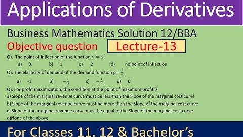 applications of derivatives Objective questions solutions | Business math derivatives objective |
