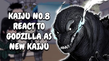 Kaiju No.8 React To Godzilla As New Kaiju || Gacha React