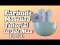 Earbuds Modeling Tutorial in 3ds Max part 02| Step-by-Step Product Design #earbuds #3d #3dsmax