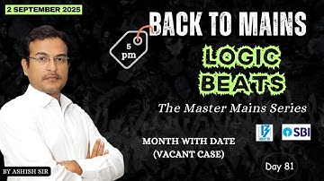 LOGIC BEATS I EPISODE I PUZZLE OF MONTH WITH DATE BY ASHISH SIR