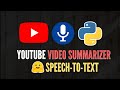 YouTube Video Transcript Summarizer | Hugging Face Speech-to-Text ASR | Video Summarizer Project