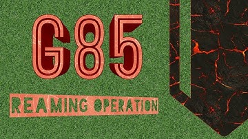 REAMER OPERATION MANUAL PROGRAMMING FOR VMC |tutorial #4