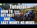 Farming Simulator 2015: Easy Fast Money, No Hacks or Mods