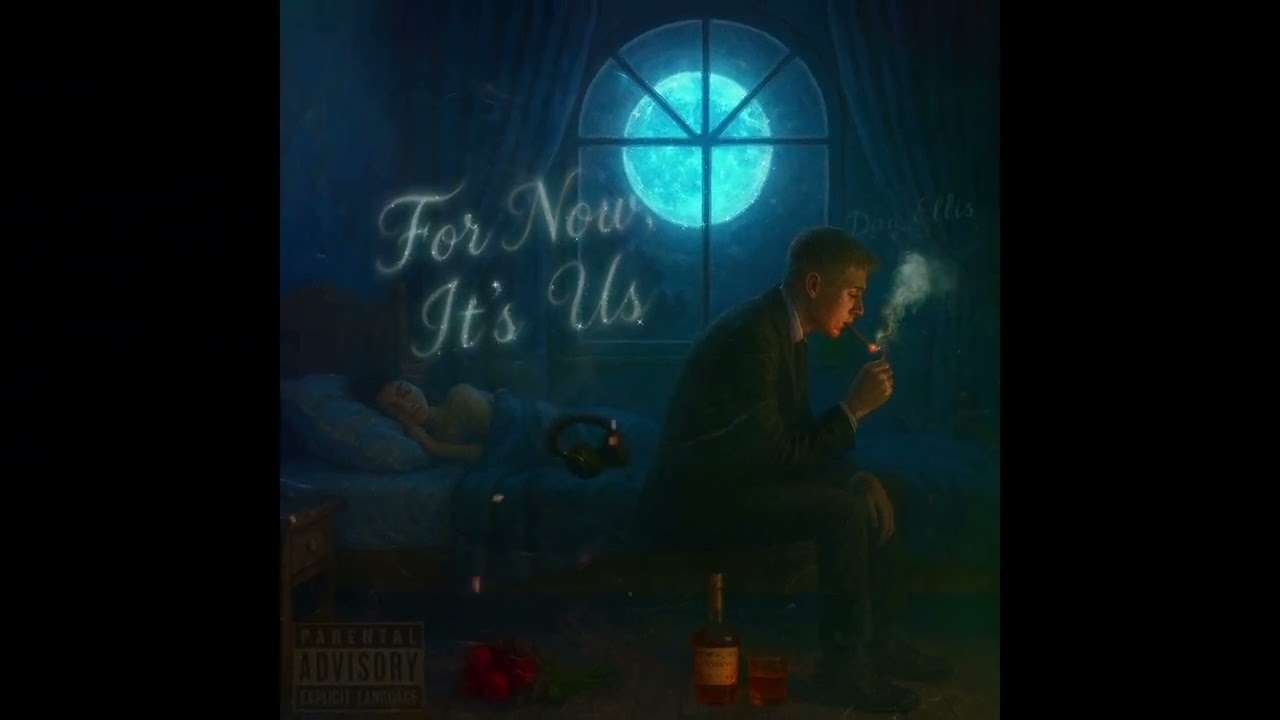 Dan Ellis - For Now, It’s Us (Interlude) (Official Audio)