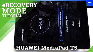 How to Open eRecovery Mode in HUAWEI MediaPad T5 - Solve System Problem by Recovery Mode