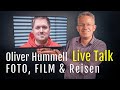 LIVE Talk mit Oliver Hummell – Foto – Video – Reisen