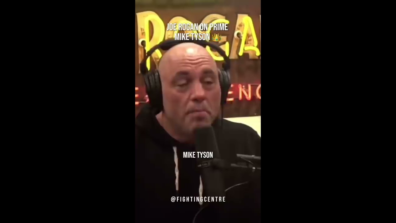 Joe Rogan On Mike Tyson In His Prime 