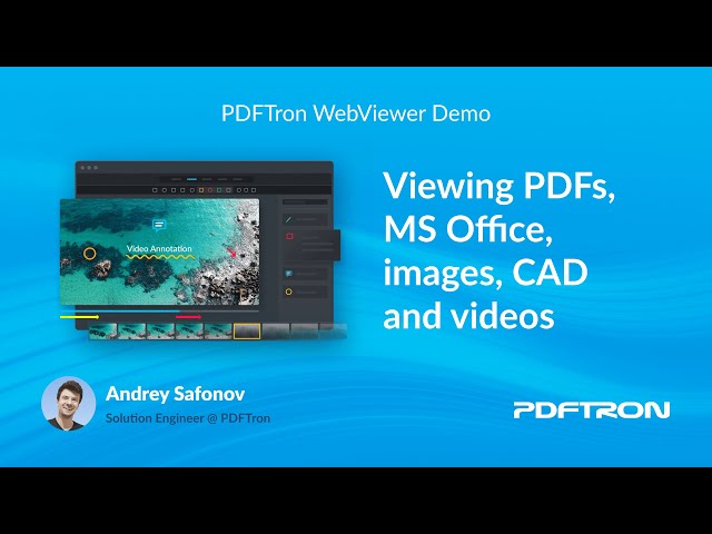 Viewing PDFs, MS Office, Images, CAD and Videos - PDFTron WebViewer Demo Series