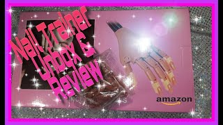 Amazon "Upgraded " Nail Trainer Practice Hand Opening & Thoughts