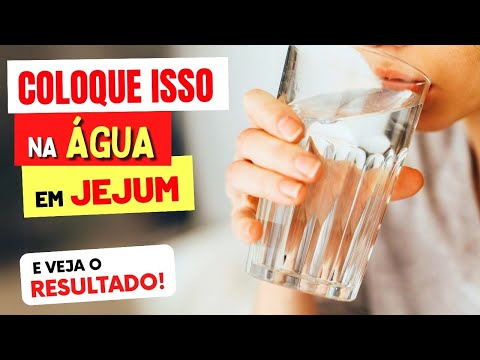 COLOQUE ISSO na AGUA EM JEJUM e Veja o RESULTADO! (Vai te