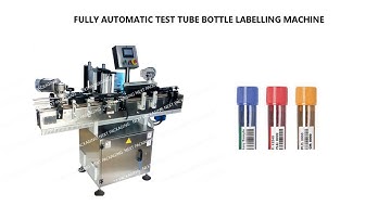 Automatic Test Tube Sticker Labeling Machine |  Labeling Machine for plastic Tubes