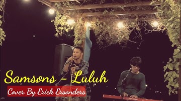 Samsons - Luluh (Cover) Erick Ersonders