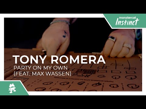Tony Romera — Tony Romera - Party On My Own (feat. Max Wassen) [Monstercat Official Music Video]