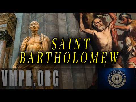 24 Aug 25 - Saint Bartholomew