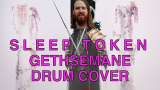 Sleep Token - Gethsemane (Drum Cover)