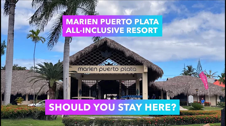 Marien Puerto Plata All-inclusive Resort, Dominican Republic Tour and Review