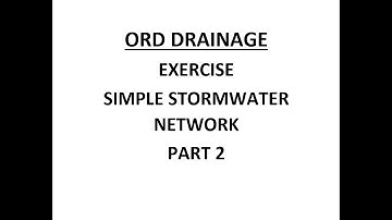 ORD Drainage - Exercise - Simple Stormwater Network Part 2