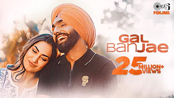 Gal Ban Jae (Official Video)| Ammy Virk |Avvy Sra |Happy Raikoti |Amanninder Singh |New Punjabi Song
