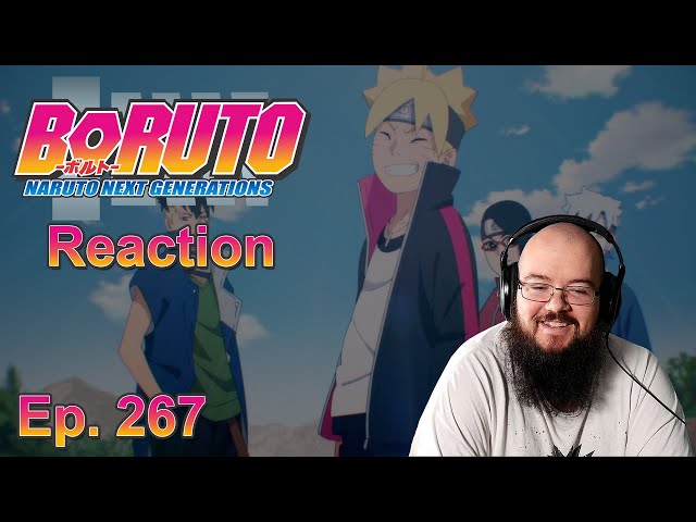 Boruto - Naruto Next Generations - Episode 267 Reaction! 